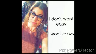 I Want Crazy- Cimorelli- Lyrics