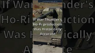 If War Thunder's HoRi Proudction Was Historically Accurate #shorts