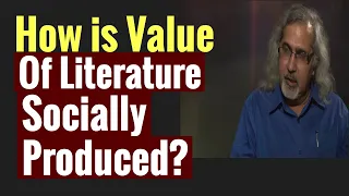 How is Value of Literature Socially Produced?| Terry Eagleton| Literary Theory| Literary Studies