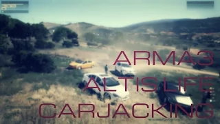 ARMA 3 # ALTIS LIFE # УГОН ПО ЦИГАНСКИ