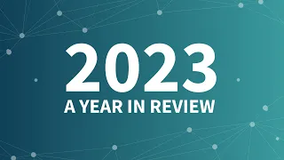 2023: A Year in Review