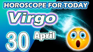 Virgo♍️DO NOT MISS THIS OPPORTUNITY🌞VIRGO horoscope for today APRIL 30 2024 ♍️VIRGO