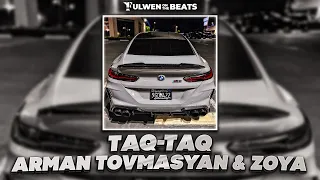 Arman Tovmasyan & Zoya - Taq-Taq (Fulwen Remix) | TikTok Remix