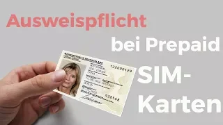 Ausweispflicht bei der Nutzung von Prepaid SIM Karten - wie funktioniert das online?