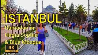 Ramadan in Hagia Sophia & Blue Mosque,Istanbul,2023 |4K