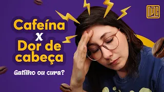 É verdade que café causa enxaqueca? (vídeo 5)