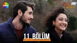 Güzel Günler 11. Bölüm  @guzelgunlerdizi