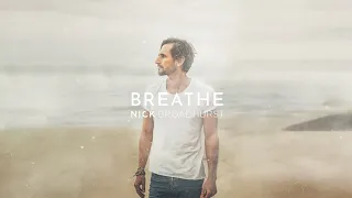 Nick Broadhurst - Breathe (Official Lyric Video)