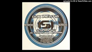 Dub Melitia - Fya Warta (Part 2) *4x4 Bassline*