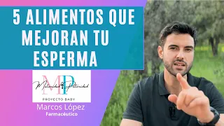 🔴 CINCO ALIMENTOS QUE MEJORAN TU ESPERMA 🔴| #embarazo #fertility #hombres @ProyectoBabyMP