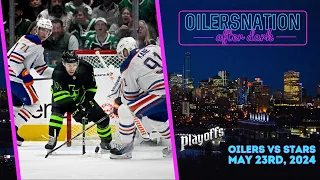 Recapping Stars vs. Oilers: Game 1 | Oilersnation After Dark - May 23, 2024