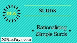 Rationalising Simple Surds