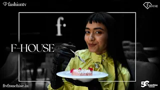 F HOUSE | FashionTV India