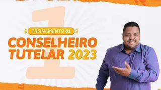 CONSELHEIRO TUTELAR 2023 | Prova para o Conselhor Tutelar (Aula 01)