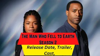 The Man Who Fell to Earth Season 2 Release Date | Trailer | Cast | Expectation | Ending Explained