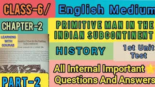 class-6(English Medium)history chapter 2//wbbse class-6 history chapter 2//Important🌟question answer