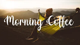 Morning Coffee ☕ An Indie Folk Music Compilation To Help You Wake Up I Indie/Pop/Folk/Acoustic