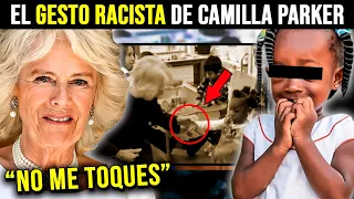 ¡ESCÁNDALO! Camilla Parker tiene GESTO RACISTA con una NIÑA