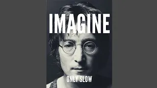 JOHN LENNON | Imagine | SLOWED + REVERB