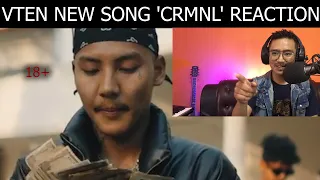 VTEN CRMNL REACTION| (official music video)