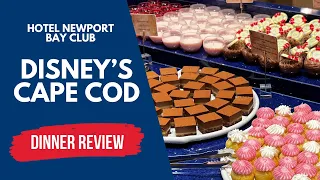 Cape Cod Restaurant Dinner Buffet Review at Newport Bay Club Hotel (with ratings) | Disneyland Paris
