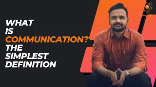 What is Communication? The Simplest Definition