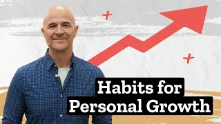 Habits For Personal Growth - Bold Steps with Dr. Mark Jobe