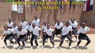 CHEZA FOR YESU - by NTAATE (Dance for Jesus) - TrailBlazers