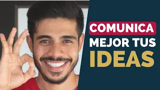 Cómo Expresar Mejor Tus Ideas - 4 Prácticas Para Comunicarte Mejor Con Las Personas