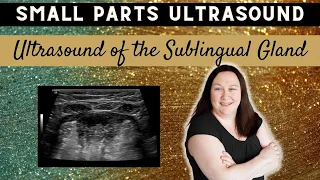 Small Parts Ultrasound | Ultrasound of the Sublingual Glands