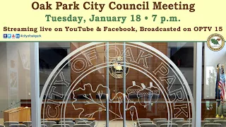 1/18/2022 Oak Park Regular City Council Meeting