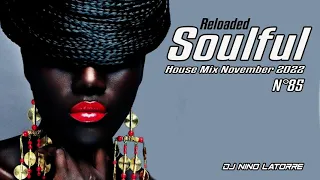 Soulful Reloaded House Mix November 2022 N°85