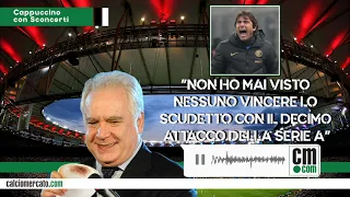 Sconcerti: Conte, indovina chi vinse lo scudetto con l’11mo attacco della A? Capello, proprio lui