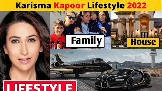 Karisma Kapoor Lifestyle 2022, Income, Daughter, Son, House, Cars, Family, Biography & Net Worth