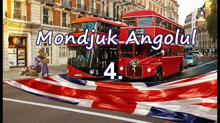 Mondjuk Angolul 4