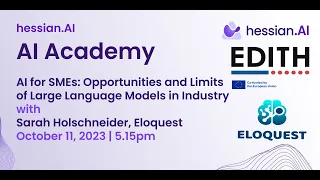 AI Academy 02/23: AI for SMEs: Opportunities and Limits of LLMs in Industry w/ Sarah from Eloquest