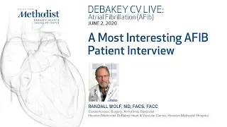 A Most Interesting AFIB Patient Interview (Randall Wolf, MD) June 2, 2020