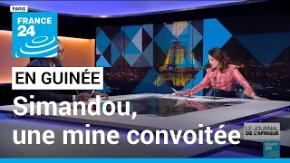 Guinée : Simandou une mine convoitée, des réserves de 8 milliards de tonnes de minerais de fer