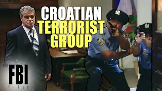 The Activities Of A Croatian Terrorist Group | The FBI Files