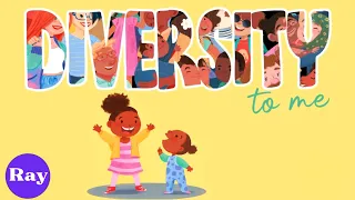 DIVERSITY to me by Marisa J. Taylor | Kids Book READ ALOUD | Storytime