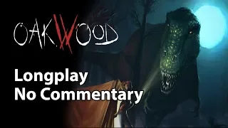 Oakwood | Full Game | No Commentary