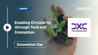 Enabling Circularity through Tech and Innovation | Innovation Day co-hosted by DXC Technology
