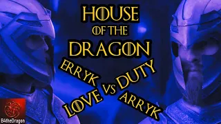 House of the Dragon: Erryk vs Arryk vs Love vs Duty #houseofthedragonseason2