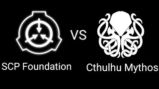The SCP Foundation vs The Cthulhu Mythos WITH TEXT!