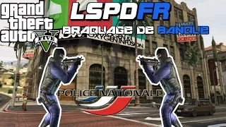 BRAQUAGE DE BANQUE | LSPDFR Police Française #1