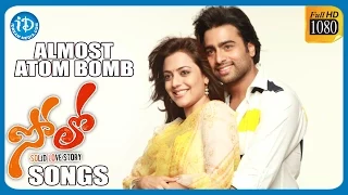 Solo Movie Songs | Almost Atom Bomb La Full Video Song | Nara Rohit | Nisha Aggarwal | Mani Sharma