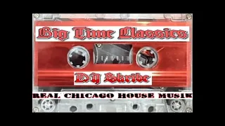 Big Time Classics DJ Skribe