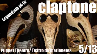 Claptone - Pupper Theatre/Teatro de Marionetes - Legendado Português 05/13