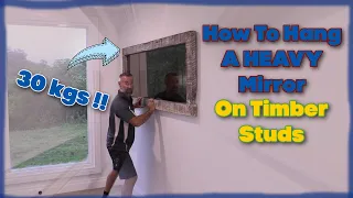 How To Hang A Heavy Mirror On Plasterboard -  TIMBER FRAMED WALL