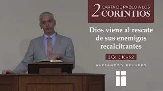 20. Dios viene al rescate de sus enemigos recalcitrantes - Alejandro Peluffo - IBML